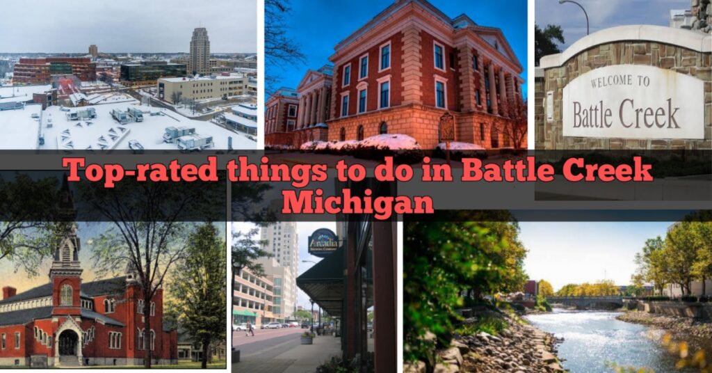 TOP RATED THINGS TO DO IN BATTLE CREEK MI (highly suggested by local