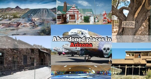 Abandoned places in Arizona
